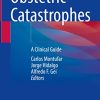 Obstetric Catastrophes: A Clinical Guide (Original PDF from Publisher)