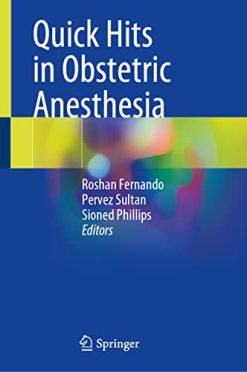 Quick Hits in Obstetric Anesthesia (Original PDF from Publisher)
