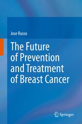 The Future of Prevention and Treatment of Breast Cancer (Original PDF from Publisher)