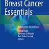 Breast Cancer Essentials: Perspectives for Surgeons (Original PDF from Publisher)