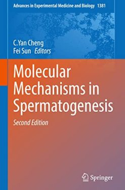 Molecular Mechanisms in Spermatogenesis, 2nd Edition (Advances in Experimental Medicine and Biology, 1381) (Original PDF from Publisher)