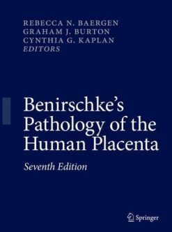 Benirschke’s Pathology of the Human Placenta, 7th Edition (Original PDF from Publisher)
