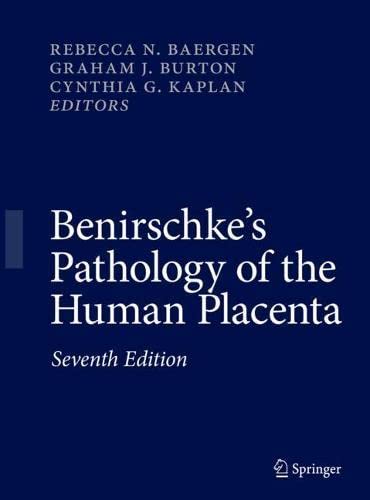 Benirschke’s Pathology of the Human Placenta, 7th Edition (Original PDF from Publisher) Benirschke’s Pathology of the Human Placenta, 7th Edition (Original PDF from Publisher)