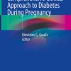 Comprehensive Clinical Approach to Diabetes During Pregnancy (Original PDF from Publisher) Comprehensive Clinical Approach to Diabetes During Pregnancy (Original PDF from Publisher)