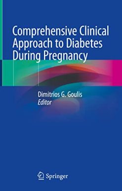 Comprehensive Clinical Approach to Diabetes During Pregnancy (Original PDF from Publisher)