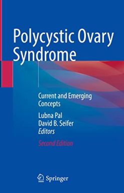 Polycystic Ovary Syndrome: Current and Emerging Concepts, 2nd Edition (Original PDF from Publisher)
