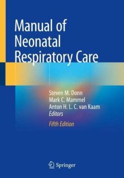 Manual of Neonatal Respiratory Care, 5th Edition (Original PDF from Publisher)
