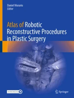 Atlas of Robotic Reconstructive Procedures in Plastic Surgery (EPUB)