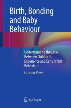 Birth, Bonding and Baby Behaviour (Original PDF from Publisher)