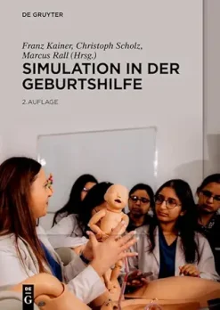 Simulation in der Geburtshilfe (German Edition), 2nd Edition (Original PDF from Publisher)