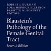 Blaustein’s Pathology of the Female Genital Tract (Springer Reference), 7th Edition (Original PDF from Publisher)