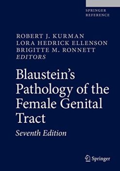 Blaustein’s Pathology of the Female Genital Tract (Springer Reference), 7th Edition (Original PDF from Publisher)