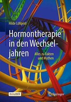 Hormontherapie in den Wechseljahren: Alles zu Fakten und Mythen (German Edition) (Original PDF from Publisher)