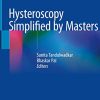Hysteroscopy Simplified by Masters (Original PDF from Publisher) Hysteroscopy Simplified by Masters (Original PDF from Publisher)