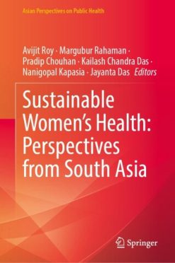 Sustainable Women’s Health: Perspectives from South Asia (Original PDF from Publisher)