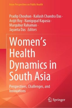 Women’s Health Dynamics in South Asia (Original PDF from Publisher)