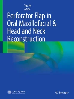 Perforator Flap in Oral Maxillofacial & Head and Neck Reconstruction (Original PDF from Publisher)