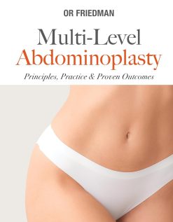 Multi-Level Abdominoplasty: Principles, Practice & Proven Outcomes (EPUB)