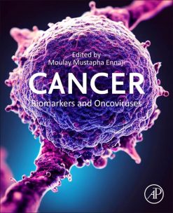 Cancer Biomarkers and Oncoviruses (Advanced Topics in Biomaterials) (True PDF from Publisher)