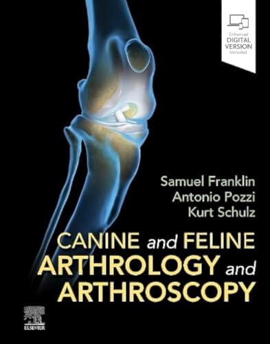 Canine and Feline Arthrology and Arthroscopy (Original PDF from Publisher) Canine and Feline Arthrology and Arthroscopy (EPUB)