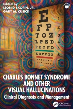 Charles Bonnet Syndrome and Other Visual Hallucinations (Original PDF from Publisher)