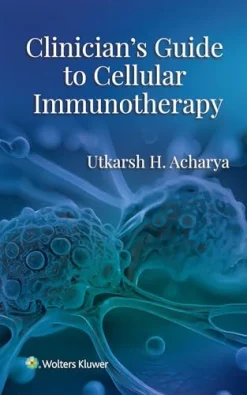 Clinician’s Guide to Cellular Immunotherapy (EPUB)