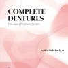 Complete Dentures: The Legacy Prosthetic System (Original PDF from Publisher) Complete Dentures: The Legacy Prosthetic System (Original PDF from Publisher)