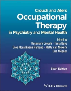 Crouch and Alers Occupational Therapy in Psychiatry and Mental Health, 6th edition