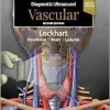 Diagnostic Ultrasound: Vascular, 2nd edition (True PDF from Publisher) Diagnostic Ultrasound Vascular, 2nd edition (True PDF from Publisher)