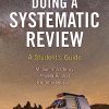 Doing a Systematic Review: A Student′s Guide, 3rd edition (Original PDF from Publisher) Doing a Systematic Review: A Student′s Guide, 3rd edition (Original PDF from Publisher)