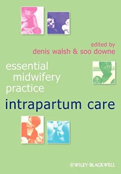 Intrapartum Care (Essential Midwifery Practice) (Original PDF from Publisher)