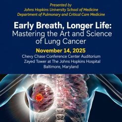Johns Hopkins Early Breath, Longer Life Mastering the Art and Science of Lung Cancer 2025