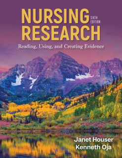 Nursing Research Reading, Using, and Creating Evidence, 6th Edition (Original PDF from Publisher)