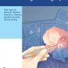 Operative Fundamentals in Neurological Surgery (PDF+Videos)