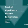 Practical Algorithms in Pediatric Endocrinology: A Diagnostic Guide, 4th Edition (Original PDF from Publisher)