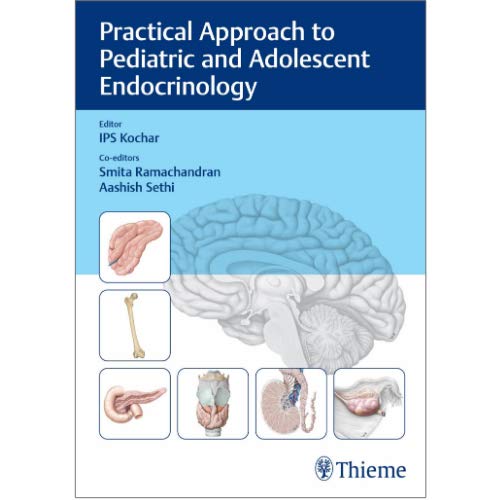Practical Approach to Pediatric and Adolescent Endocrinology (Original PDF from Publisher) Practical Approach to Pediatric and Adolescent Endocrinology (Original PDF from Publisher)