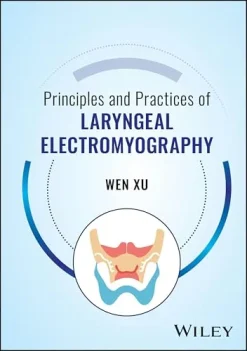 Principles and Practices of Laryngeal Electromyography (Original PDF from Publisher)