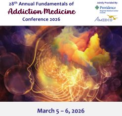 Providence Regional Medical Center Everett 28th Annual Fundamentals of Addiction Medicine 2026