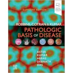 Robbins, Cotran & Kumar Pathologic Basis of Disease, 11th edition (True PDF)