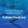 SSRP Mastermind 9 Cellular Medicine SSRP Mastermind 9: Cellular Medicine