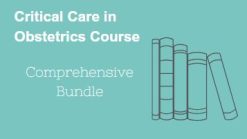 Society for Maternal-Fetal Medicine Critical Care in Obstetrics Online Course 2025 Comprehensive Bundle