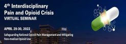 MD Anderson Cancer Center 4th Interdisciplinary Pain and Opioid Crisis Seminar 2022
