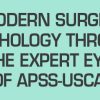 USCAP Modern Surgical Pathology Through the Expert Eyes of APSS-USCAP Seventh Edition 2026