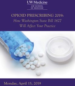 UW Medicine Opioid Prescribing 2019