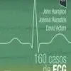 160 casos de ECG, 6th Edition (Original PDF from Publisher) 160 casos de ECG, 6th Edition (Original PDF from Publisher)