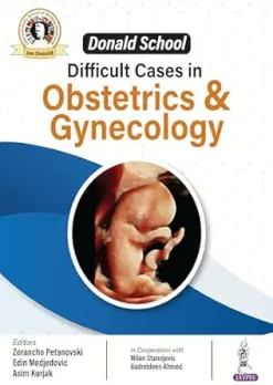 Donald School Difficult Cases in Obstetrics & Gynecology (Original PDF from Publisher)