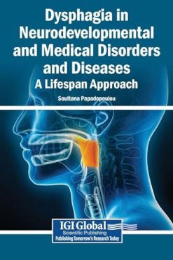 Dysphagia in Neurodevelopmental and Medical Disorders and Diseases: A Lifespan Approach (Original PDF from Publisher)