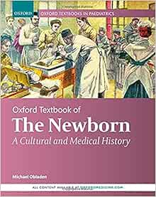 Oxford Textbook of the Newborn: A Cultural and Medical History (EPUB and pdf)