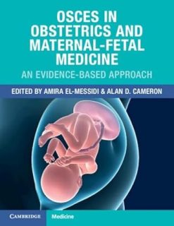 OSCEs in Obstetrics and Maternal-Fetal Medicine: An Evidence-Based Approach (EPUB and pdf)