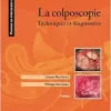 La colposcopie: Techniques et diagnostics, 5th Edition (Original PDF from Publisher) La colposcopie: Techniques et diagnostics, 5th Edition (Original PDF from Publisher)
